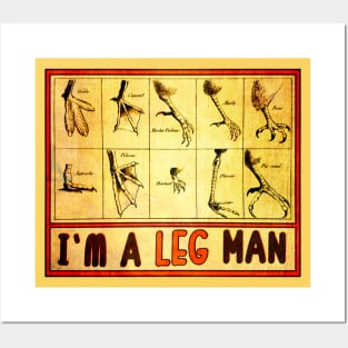 I'm A Leg Man • Bird Leg Man Posters and Art